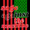 D.Worthy & It'sg - Sage Against the Machine - Single